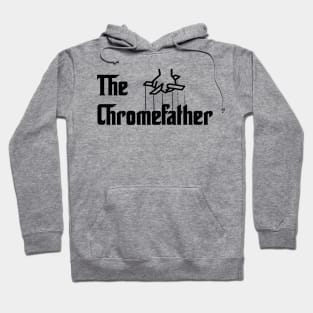 The ChromeFather Hoodie